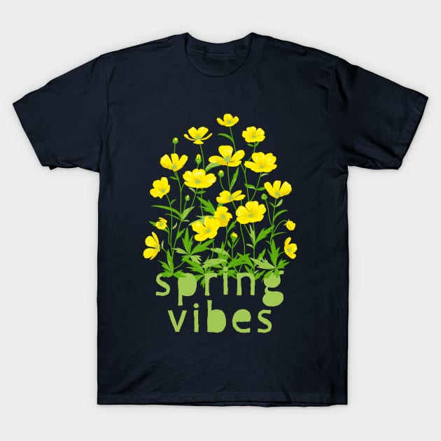 Spring Vibes. Buttercup Flowers T-Shirt by lents